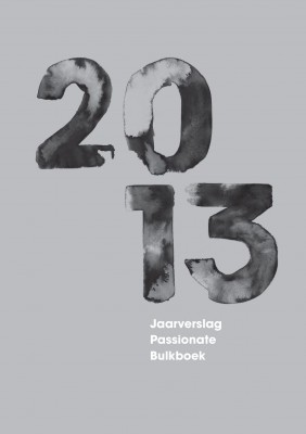 Jaarverslag Passionate Bulkboek 2013